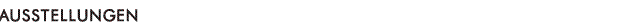 Ausstellungen